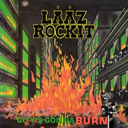 laazrockit_citysgonnaburnre-release