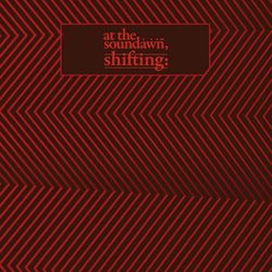 atthesoundawn_shifting