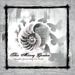 thismiserygarden_anothergreatdayonearth