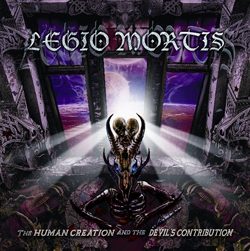 legiomortis_thehumancreationandthedevilscontribution