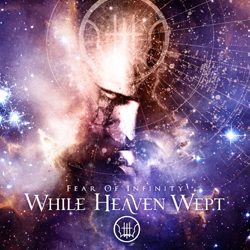 whileheavenwept_fearofinfinity