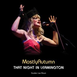 mostlyautumn_thatnightinleamington2