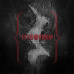 insense_burninbeautiful