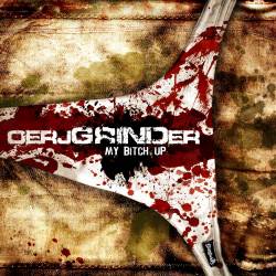 oerjgrinder_grindmybitchup