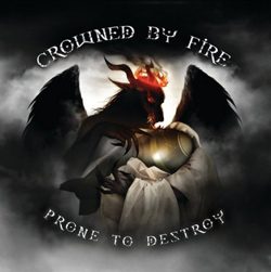 crownedbyfire_pronetodestroy