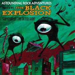 theblackexplosion servitorsoftheoutergods