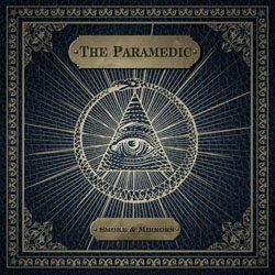 theparamedic smokeandmirrors