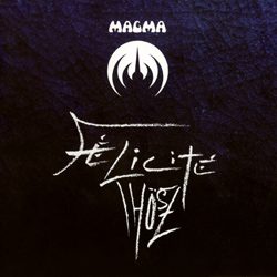 magma felicitethosz