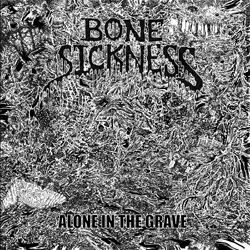 bonesickness aloneinthegrave