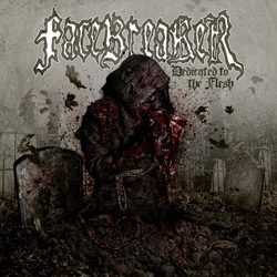 facebreaker dedicatedtotheflesh