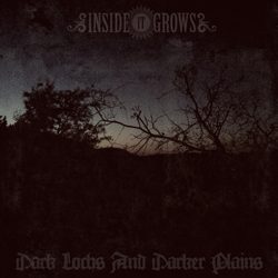 insideitgrows darklochsanddarkerplains