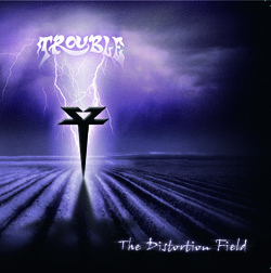 trouble distortionfield