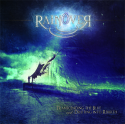 rainover transcendingtheblueanddriftingintorebirth