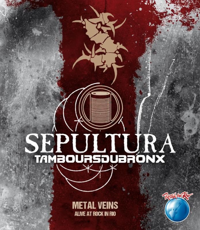 Sepultura And Les Tambours du Bronx_Metal Veins - Alive At Rock In Rio