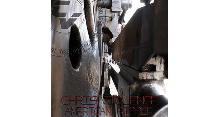 Chris Violence – American Ripper (Self Financed) - Greek Rebels
