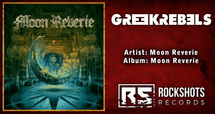 Moon Reverie Moon Reverie – Moon Reverie (Rockshots) - Greek Rebels