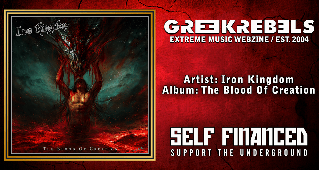 Iron Kingdom The Blood Of Creation (Self Financed) Greek Rebels