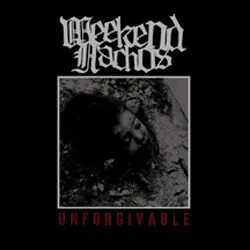 weekendnachos_unforgivable