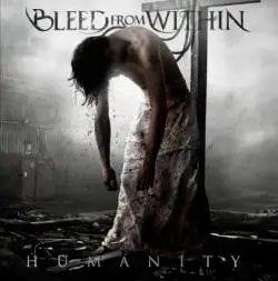 bleedfromwithin_humanity