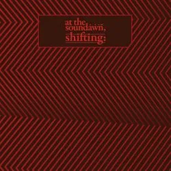 atthesoundawn_shifting