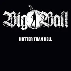 big_ball_-_hotter_than_hell_artwork