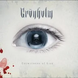 gronholm_eyewitnessoflife