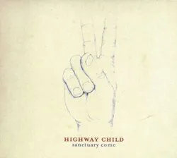 highwaychild_sanctuarycome