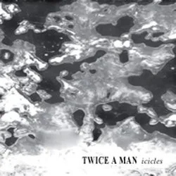 twice_a_man_-_icicles_artwork