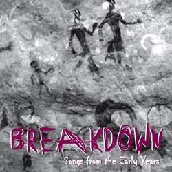 breakdown_songsfromtheearlyyears