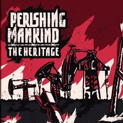 perishingmankind_theheritage