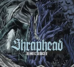 shraphead_blindandseduced