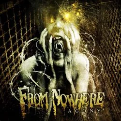 fromnowhere_agony