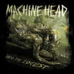 machinehead_untothelocust