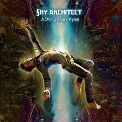 skyarchitect_adyingmanshymn