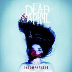deadbyapril_incomparable