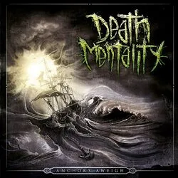 deathmentality_anchorsaweigh