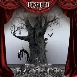 illnath_thirdactinthetheatreofmadness