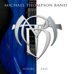 michaelthompsonband_futurepast