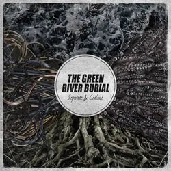 thegreenriverburial seperatecoalesce