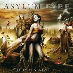 asylumpyre 50yearslater