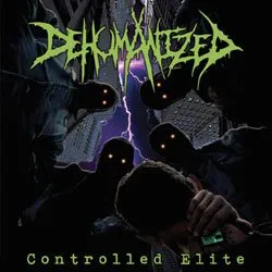 dehumanized controlledelite