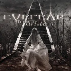 eyefear theinceptionofdarkness