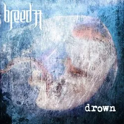 breed77 drown
