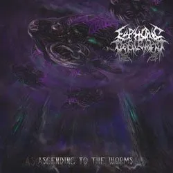 euphoricdefilement ascendingtotheworms