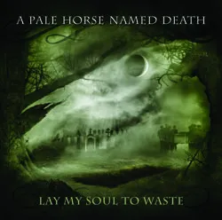 apalehorsenameddeath laymysoultowaste