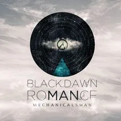 mechanicalswan blackdawnromance