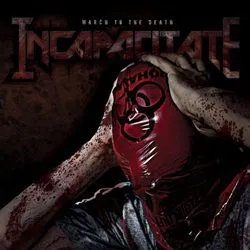 incapacitate marchtothedeath