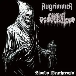 augrimmer gravedesecrator bloodydeathcrosssplit