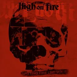 highonfire spittingfirelivevol2