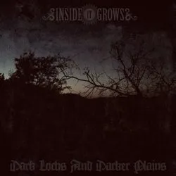 insideitgrows darklochsanddarkerplains